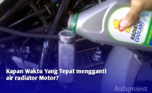 Kapan Waktu Yang Tepat Mengganti Air Radiator