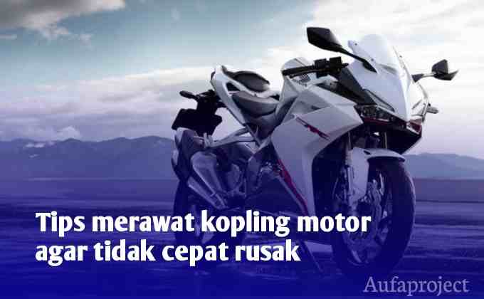 Tips Merawat Kopling Motor Agar Tidak Cepat Rusak