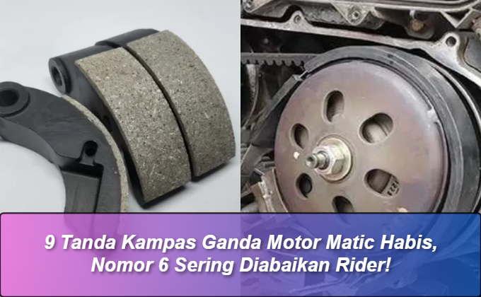 9 Tanda Kampas Ganda Motor Matic Habis