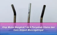 Klep Motor Bengkok? Ini 6 Penyebab Utama