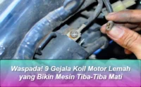 tanda koil motor rusak atau mulai lemah