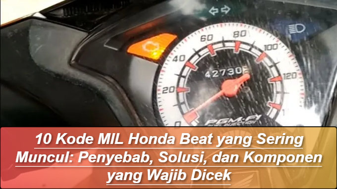 10 Kode MIL Honda Beat yang Sering Muncul: Penyebab