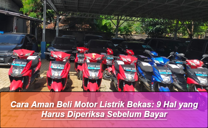 Cara Aman Beli Motor Listrik Bekas